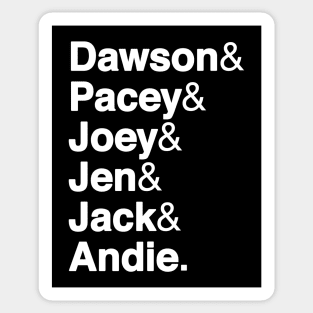The Core 6 - Dawson's Creek Sticker